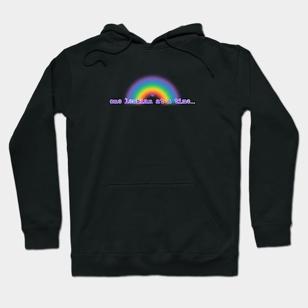 one lesbian at a time… Hoodie by drumweaver
